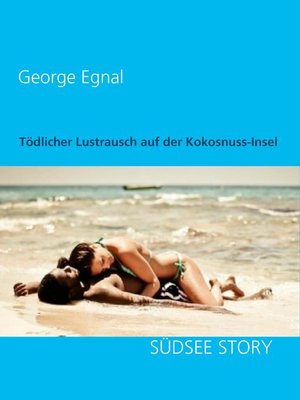 cover image of Tödlicher Lustrausch auf der Kokosnuss-Insel